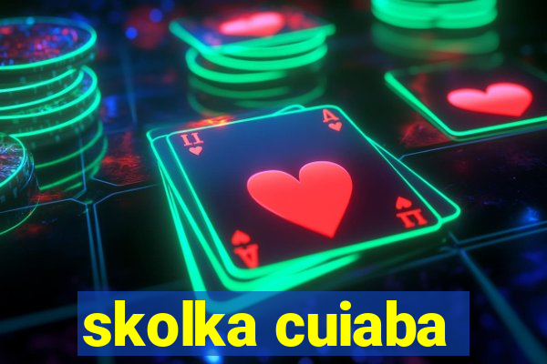 skolka cuiaba